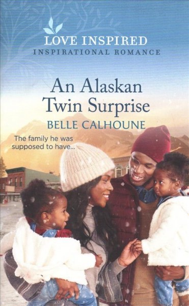 An Alaskan twin surprise/ Belle Calhoune.