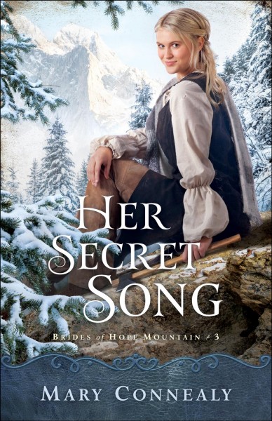 Her secret song / Mary Connealy.