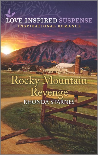 Rocky Mountain Revenge / Rhonda Starnes.