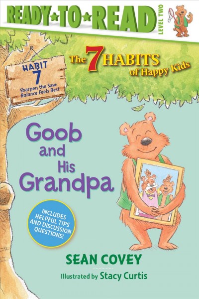 Goob and his grandpa / by Sean Covey ; illustrated by Stacy Curtis.