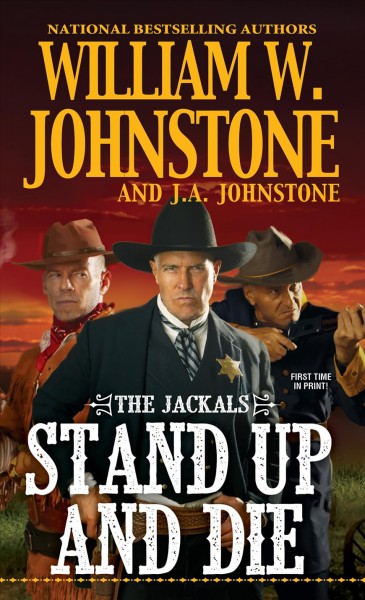 Stand up and die / William W. Johnstone and J. A. Johnstone.