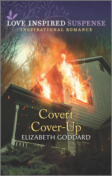 Covert cover-up / Elizabeth Goddard.