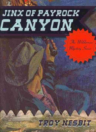 The Jinx of Payrock Canyon / Troy Nesbit
