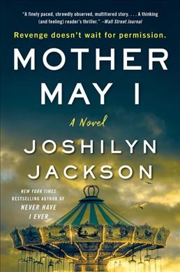 Mother may I : a novel / Joshilyn Jackson.