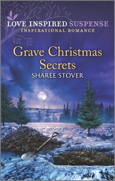 Grave Christmas secrets / Sharee Stover.