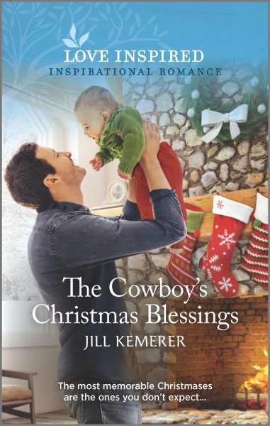 The cowboy's Christmas blessings / Jill Kemerer.