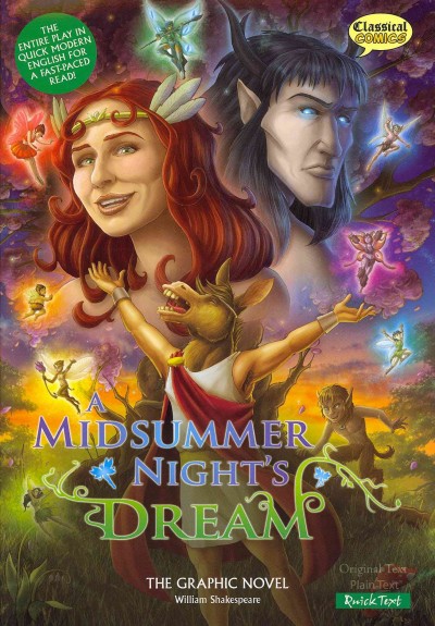 A midsummer night's dream : the graphic novel / William Shakespeare ; script adaptation, John McDonald ; characters & artwork, Jason Cardy & Kat Nicholson ; lettering, Jim Campbell ; design & layout, Jenny Placentino ; editor in chief, Clive Bryant.