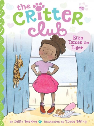 Ellie tames the Tiger / by Callie Barkley ; illustrated by Tracy Bishop.