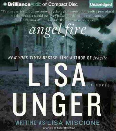Angel fire : a novel / Lisa Unger.