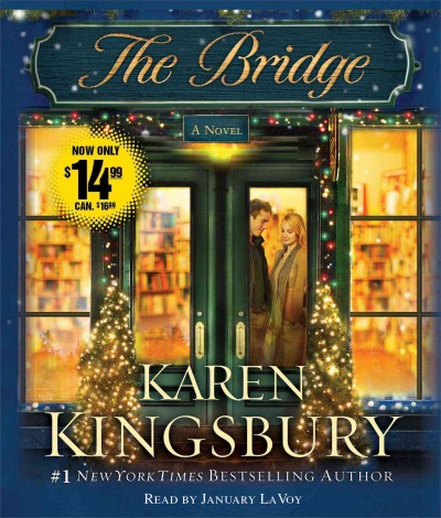 The Bridge / Karen Kingsbury.