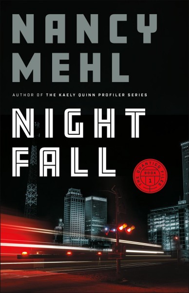 Night fall / Nancy Mehl.