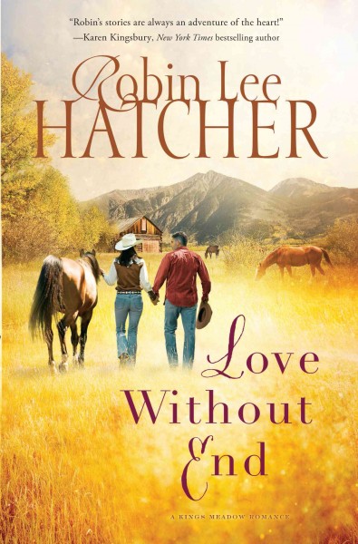 Love without end / Robin Lee Hatcher.