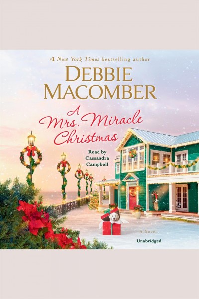A mrs. miracle christmas [electronic resource] : Angelic intervention series, book 11. Debbie Macomber.