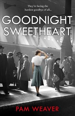 Goodnight sweetheart / Pam Weaver.