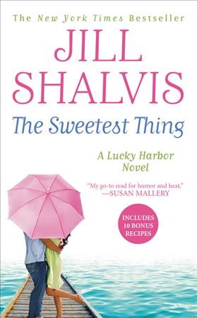 The sweetest thing / Jill Shalvis.