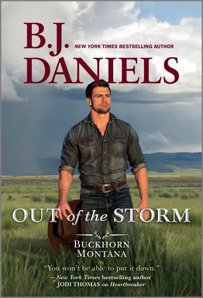 Out of the storm / by B. J. Daniels.