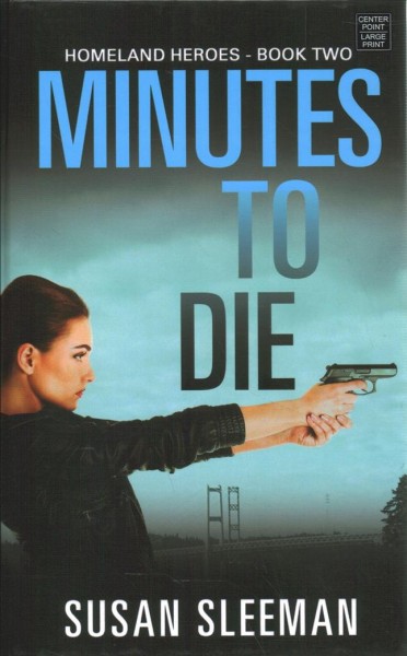 Minutes to die / Susan Sleeman.