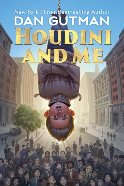 Houdini and me / Dan Gutman.