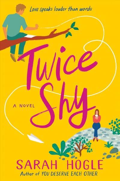 Twice shy : a novel / Sarah Hogle.