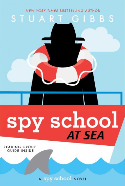 Spy school at sea / Stuart Gibbs.