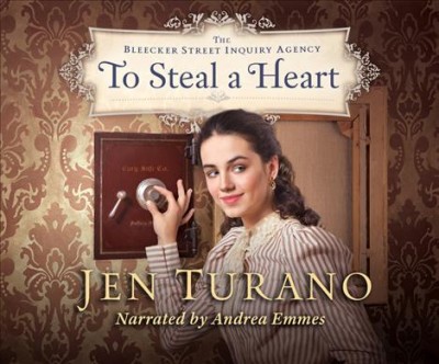 To steal a heart / Jen Turano.