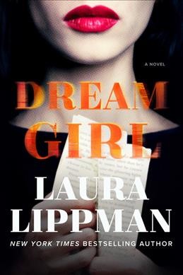 Dream girl : a novel / Laura Lippman. 