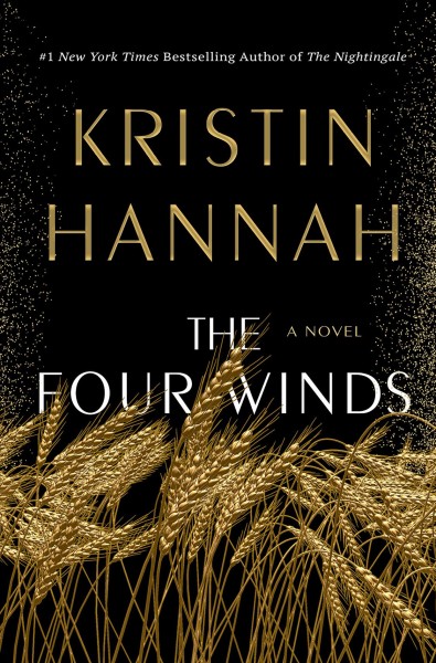 The four winds [Book Club Kit] / Kristin Hannah.