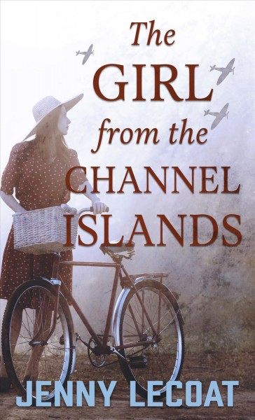 The girl from the Channel Islands / Jenny Lecoat.