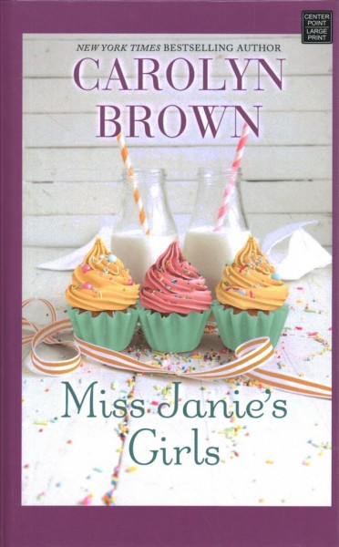 Miss Janie's girls / Carolyn Brown.