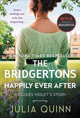 The Bridgertons : happily ever after / Julia Quinn.