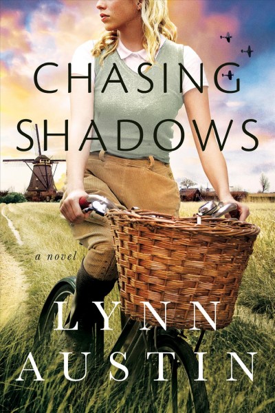 Chasing shadows / Lynn Austin.