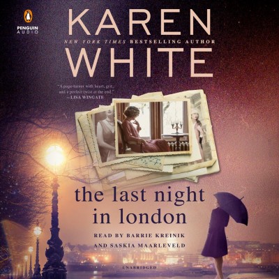 The last night in London / Karen White.