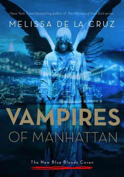 Vampires of Manhattan / Melissa De La Cruz.