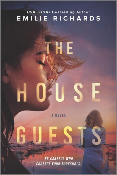 The house guests : a novel / Emilie Richards.