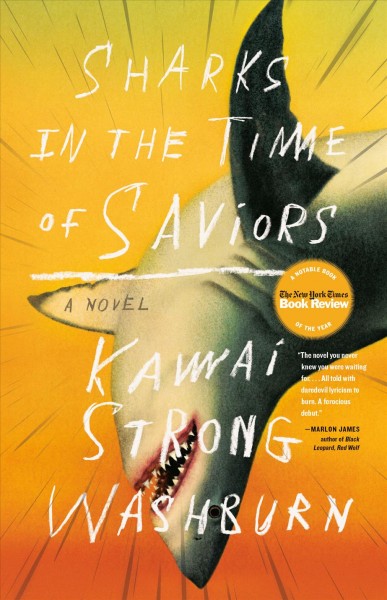 Sharks in the time of saviors / Kawai Strong Washburn.