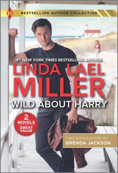 Wild about Harry / Linda Lael Miller.