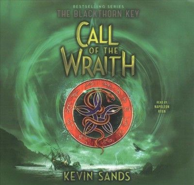 Call of the wraith / by Kevin Sands.