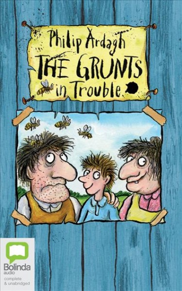 The Grunts in Trouble / Philip Ardagh.