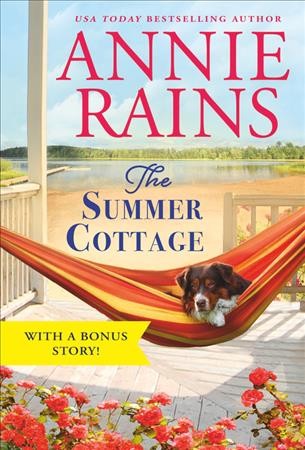 The summer cottage / Annie Rains.