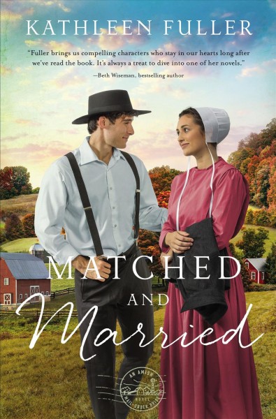 Matched and married / Kathleen Fuller.