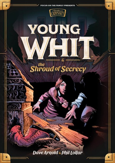 Young Whit and the shroud of secrecy / Dave Arnold and Phil Lollar.