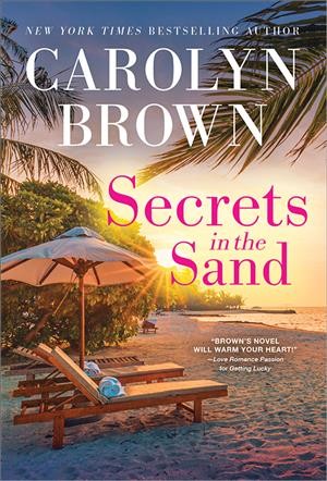 Secrets in the sand / Carolyn Brown.