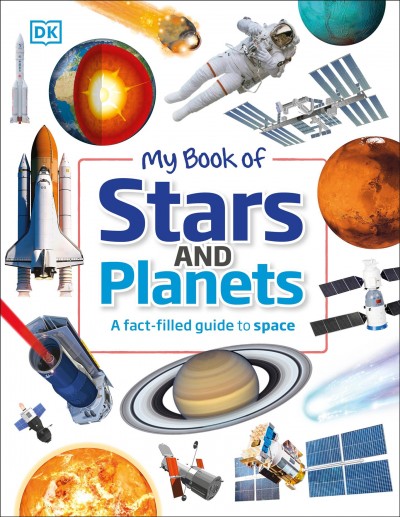 My book of stars and planets / author, Dr. Parshati Patel ; illustrator, Dan Crisp.