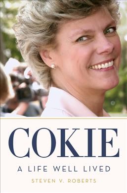 Cokie : a life well lived / Steven V. Roberts.