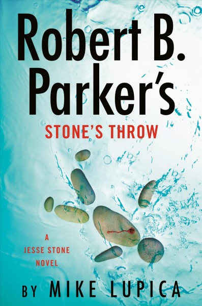 Robert B. Parker's stone's throw / Mike Lupica.