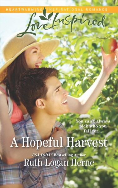 A hopeful harvest / Ruth Logan Herne.