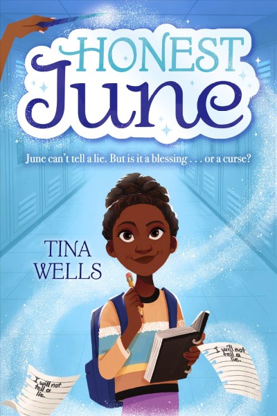 Honest June / Tina Wells with Stephanie Smith ; cover art and interior illustrations by Brittney Bond.