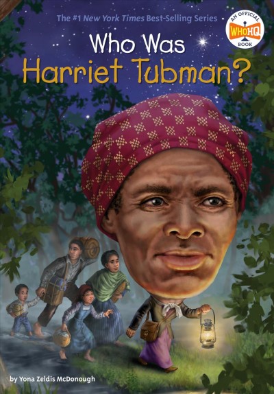 Who was Harriet Tubman? / by Yona Zeldis McDonough ; illustrated by Nancy Harrison.