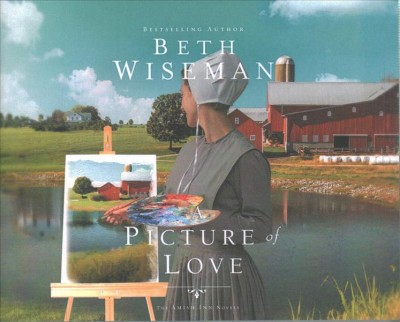 A picture of love / Beth Wiseman.