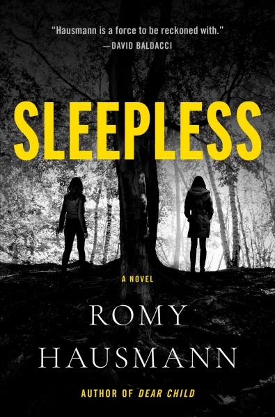 Sleepless : a novel / Romy Hausmann ; translated from the German by Jamie Bulloch.